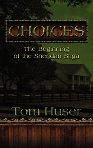 Choices: The Beginning of the Sheridan Saga image number 0