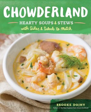 Chowderland: Hearty Soups & Stews with Sides & Salads to Match image number 0