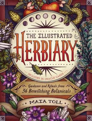 The Illustrated Herbiary: Guidance and Rituals from 36 Bewitching Botanicals image number 0