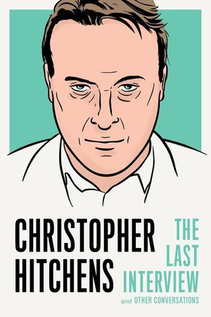Christopher Hitchens: The Last Interview: And Other Conversations image number 0