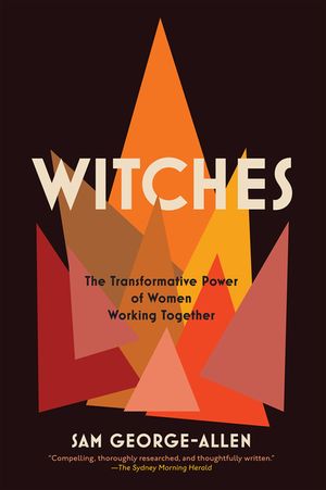 Witches: The Transformative Power of Women Working Together image number 0