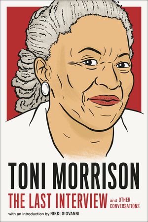 Toni Morrison: The Last Interview: And Other Conversations image number 0