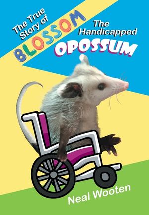 The True Story of Blossom the Handicapped Opossum image number 0