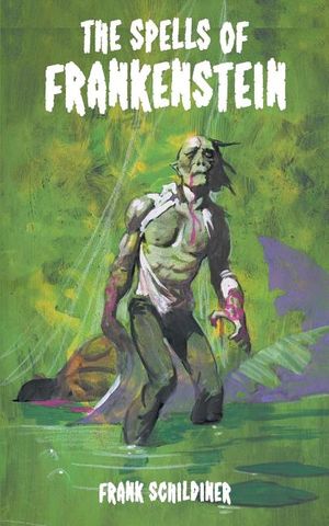 The Spells of Frankenstein image number 0
