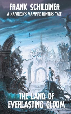 The Land of Everlasting Gloom: Napoleon's Vampire Hunters 3 image number 0