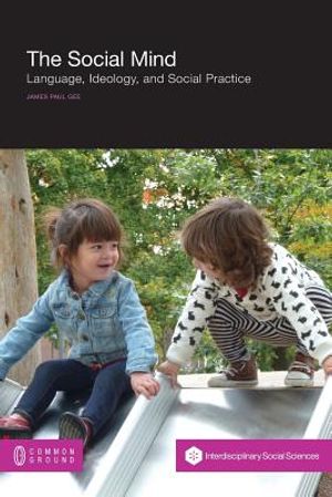 The Social Mind: Language, Ideology, and Social Practice image number 0