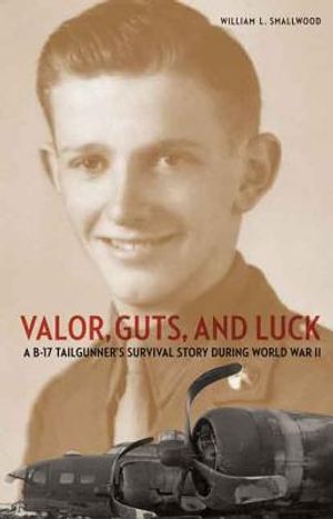 Valor, Guts, and Luck: A B-17 Tailgunner's Survival Story During World War II image number 0