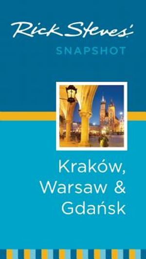 Rick Steves' Snapshot Krakow, Warsaw & Gdansk image number 0