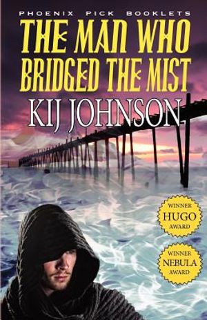 The Man Who Bridged the Mist - Hugo & Nebula Winning Novella image number 0