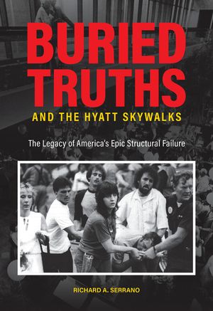 Buried Truths and the Hyatt Skywalks: The Legacy of America's Epic Structural Failure image number 0