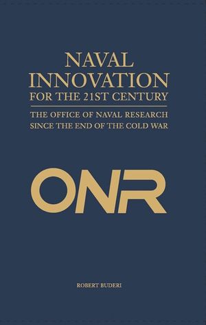 Naval Innovation for the 21st Century: The Office of Naval Research Since the End of the Cold War image number 0