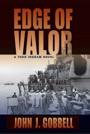 Edge of Valor: A Todd Ingram Novel image number 0