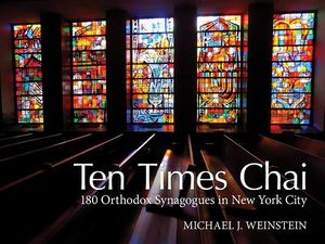 Ten Times Chai: 180 Orthodox Synagogues of New York City image number 0