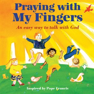 Praying with My Fingers: An Easy Way to Talk with God image number 0