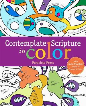 Contemplate Scripture in Color: With Sybil Macbeth, Author of Praying in Color image number 0