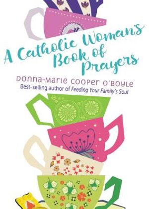 A Catholic Woman's Book of Prayers image number 0