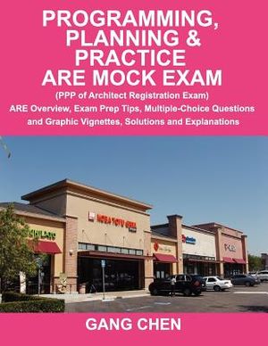 Programming, Planning & Practice Are Mock Exam (PPP of Architect Registration Exam): Are Overview, Exam Prep Tips, Multiple-Choice Questions and Graph image number 0