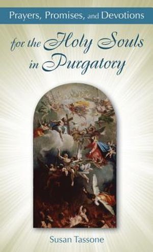 Prayers, Promises, and Devotions for the Holy Souls in Purgatory image number 0