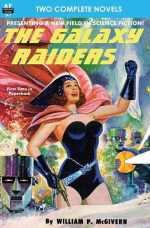 The Galaxy Raiders/Space Station #1: Double Novel #1 image number 0