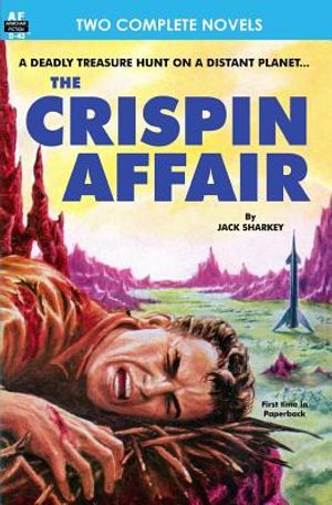 Crispin Affair, The, & Red Hell of Jupiter image number 0