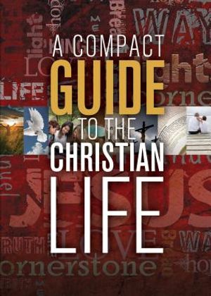 A Compact Guide to the Christian Life image number 0
