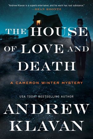 The House of Love and Death: A Cameron Winter Mystery image number 0