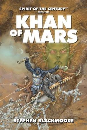 Spirit of the Century Presents: Khan of Mars image number 0