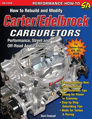 How to Rebuild and Modify Carter/Edelbrock Carburetors image number 0