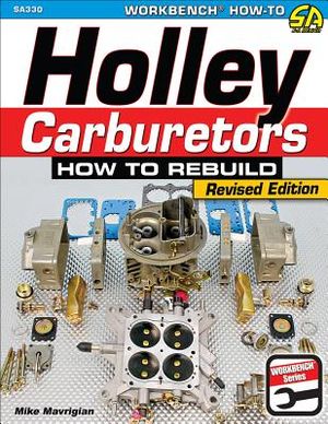 Holley Carburetors: How to Rebuild image number 0