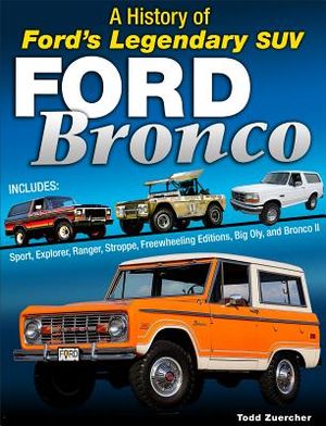 Ford Bronco: A History of Ford's Legendary 4x4 image number 0
