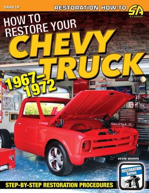How to Restore Your Chevy Truck: 1967-1972 image number 0