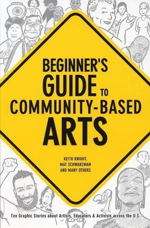 Beginner's Guide to Community-Based Arts, 2nd Edition image number 0