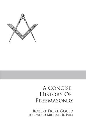 A Concise History of Freemasonry image number 0