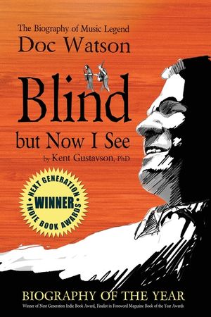 Blind but Now I See: The Biography of Music Legend Doc Watson image number 0