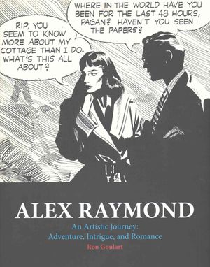 Alex Raymond: An Artistic Journey: Adventure, Intrigue and Romance image number 0