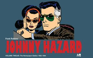 Johnny Hazard the Complete Dailies Volume 12: 1962-1964 image number 0