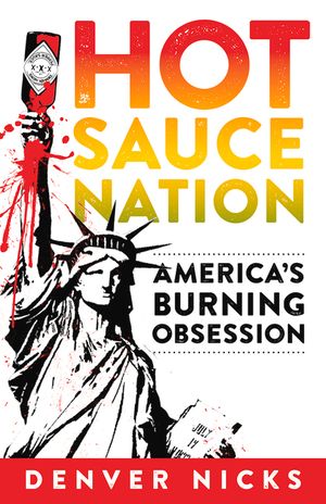 Hot Sauce Nation: America's Burning Obsession image number 0