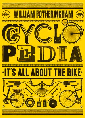 Cyclopedia: It's All about the Bike image number 0