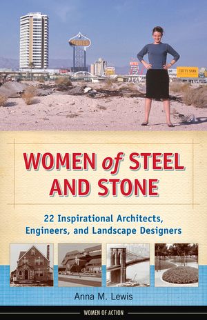 Women of Steel and Stone: 22 Inspirational Architects, Engineers, and Landscape Designers image number 0
