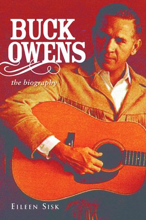 Buck Owens: The Biography image number 0