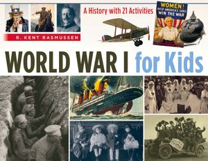 World War I for Kids: A History with 21 Activities image number 0