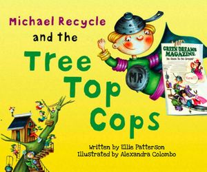 Michael Recycle and the Tree Top Cops image number 0