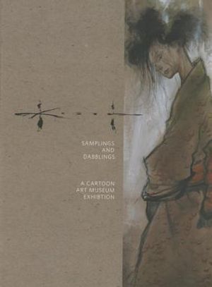Samplings and Dabblings: A Cartoon Art Museum Exhibition image number 0