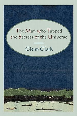 The Man Who Tapped the Secrets of the Universe image number 0