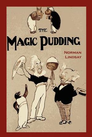 The Magic Pudding: Being the Adventures of Bunyip Bluegum and His Friends image number 0