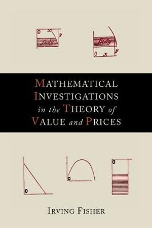 Mathematical Investigations in the Theory of Value and Prices image number 0