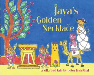 Jaya's Golden Necklace: A Silk Road Tale image number 0
