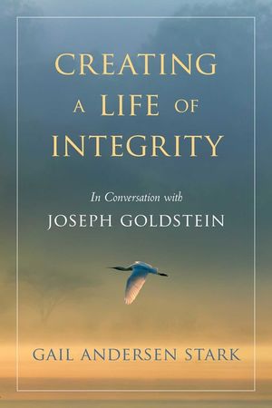 Creating a Life of Integrity: In Conversation with Joseph Goldstein image number 0