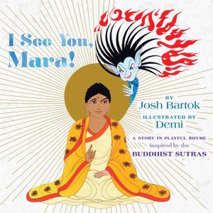 I See You, Mara!: A Story in Playful Rhyme from the Buddhist Sutras image number 0