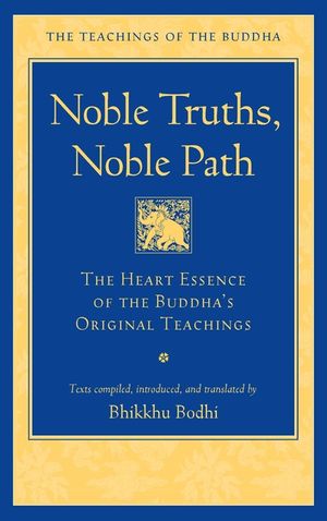 Noble Truths, Noble Path image number 0